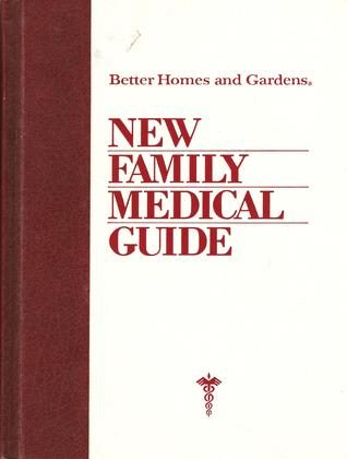 Better Homes and Gardens: New Family Medical Guide (Better Homes & Gardens)