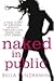 Naked in Public by Bella Vendramini
