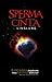 Sperma Cinta by Aisa Linglung