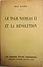 Le Tsar Nicolas II et la Révolution