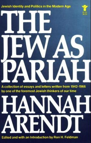 The Jew as Pariah: Jewish Identity and Politics in the Modern Age (Paperback)