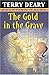 The Gold in the Grave by Terry Deary