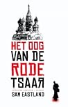 Het oog van de rode tsaar by Sam Eastland Het oog van de rode tsaar by Sam Eastland