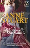 Il bacio dello Scorpione by Anne Stuart Il bacio dello Scorpione by Anne Stuart