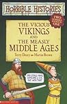 Vicious Vikings And Measly Middle Ages (Horrible Histories Collections) Vicious Vikings And Measly Middle Ages (Horrible Histories Collections)