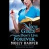 Nice Girls Don't Live Forever by Molly Harper