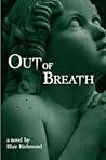 Out of Breath by Blair Richmond