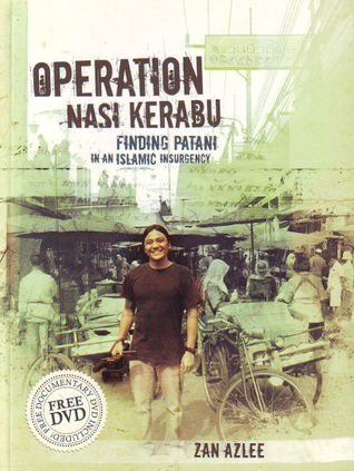 Operation Nasi Kerabu: Finding Patani in an Islamic Insurgency