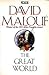 The Great World by David Malouf