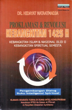 Proklamasi & Revolusi: Kebangkitan 1425 H: Kebangkitan Islam & Nasional Jilid II, Kebangkitan Spiritual Semesta