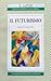 Il futurismo