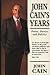John Cain's Years: Power, Parties and Politics