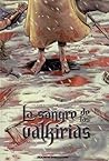 La sangre de las valkirias by Víctor Santos