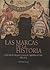 Las marcas de la historia