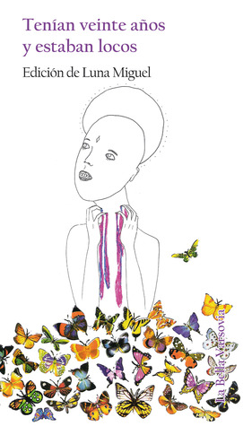 Tenían veinte años y estaban locos (Paperback)