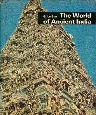 The World of Indian Civilization (World of Ancient Civilisations #11)