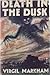 Death in the Dusk