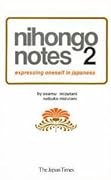 Nihongo Notes 2: Expressing Oneself in Japanese