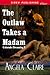 The Outlaw Takes a Madam [Colorado Dreaming 3]