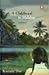 A Childhood in Malabar by Kamala Suraiyya Das