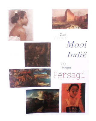 Dari Mooi Indië Hingga Persagi / From Mooi Indië to Persagi