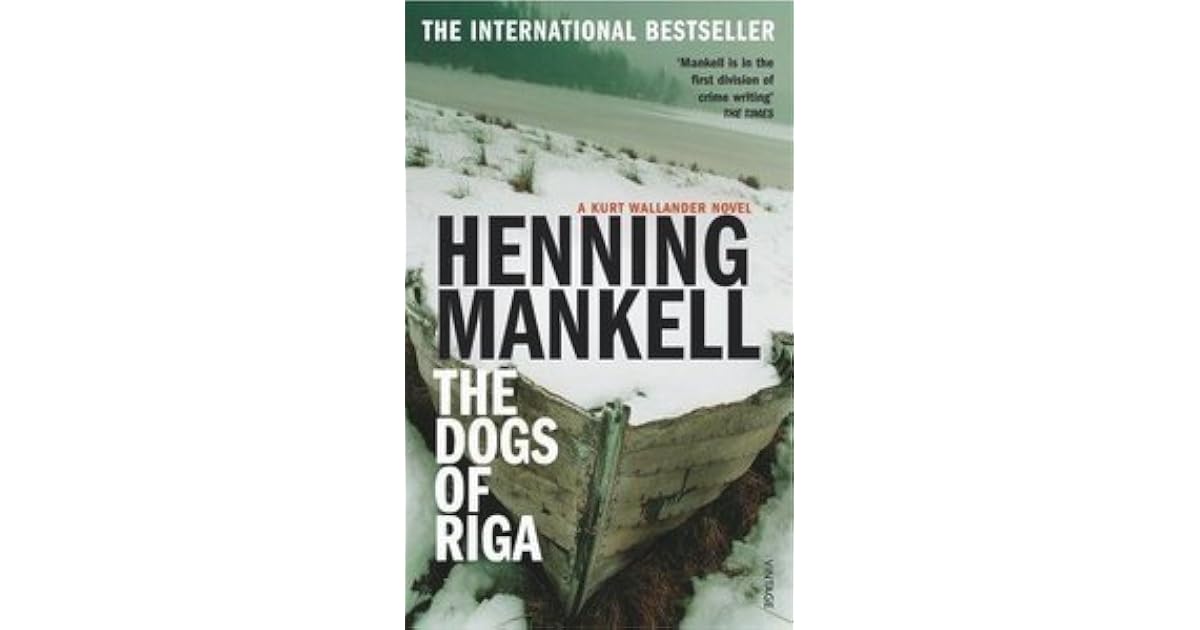 The Dogs of Riga by Henning Mankell