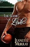 The Game of Love by Jeanette Murray