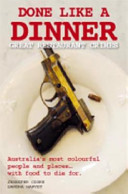 Done Like a Dinner : Great Restaurant Crimes