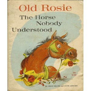 Old Rosie: The Horse Nobody Understood (Paperback)
