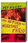 The return of Hjärtans fröjd by Per Nilsson