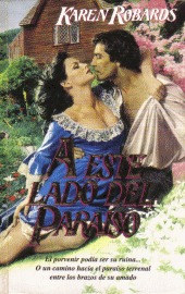 Portada de A este lado del paraíso, de Karen Robards