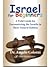 Israel for Beginners: A Fie...