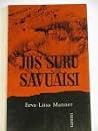 Jos suru savuaisi by Eeva-Liisa Manner