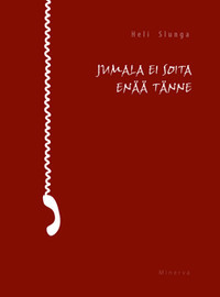 Jumala ei soita enää tänne (Hardcover)