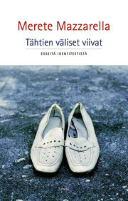Tähtien väliset viivat: Esseitä identiteetistä (Hardcover)