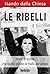 Le ribelli by Nando Dalla Chiesa