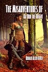 The Misadventures of Ka-Ron the Knight by Donald Allen Kirch