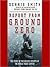 Report from Ground Zero: Th...