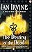 The Destiny of the Dead by Ian  Irvine