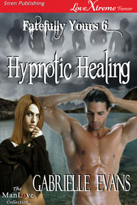 Hypnotic Healing (Fatefully Yours #6)
