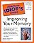 The Complete Idiot's Guide to Improving Your Memory by Michael Kurland