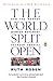 The World Split Open: How t...