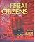 Feral Citizens