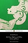 Greek Fiction: Callirhoe, Daphnis and Chloe, Letters of Chion