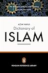 The Penguin Dictionary of Islam: The Definitive Guide to Understanding the Muslim World