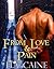 From Love and Pain