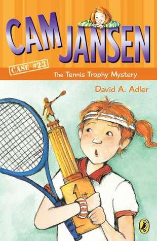 The Tennis Trophy Mystery (Cam Jansen Mysteries, #23)