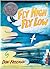 Fly High, Fly Low by Don Freeman