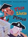 This Little Pirate This Little Pirate