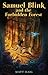 Samuel Blink and the Forbidden Forest (Shadow Forest, #1)
